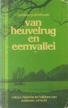 Kleuver, Adriaan P; Van heuvelrug en eemvallei