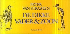 Straaten, Peter van; De dikke vader en zoon