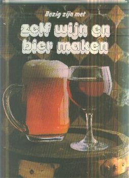 Woorts, Anne; Zelf wijn en bier maken - 1