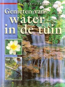 Schreiner, Annette; Genieten van water in de tuin