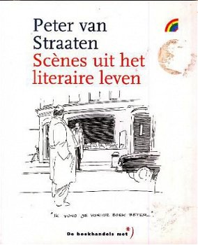 Straaten, Peter van; Scenes uit het literaire leven - 1