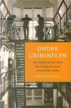 Star, Astrid van der; Onder criminelen - 1