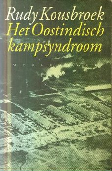 Kousbroek, Rudy; Het Oostindisch Kampsyndroom