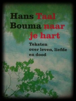Taal naar je hart, Hans Bouma - 1