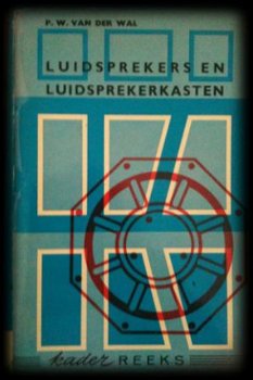 Luidsprekers en luidsprekerkasten, P.W.Van Der Wal, - 1