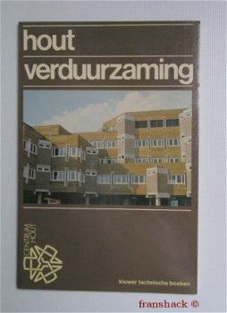 [1985] Houtverduurzaming, Hoek , Kluwer - 1