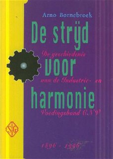 Bornebroek, Arno; De strijd voor harmonie