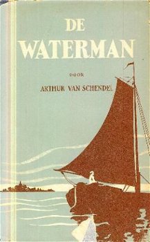 Schendel, Arthur van ; De waterman - 1