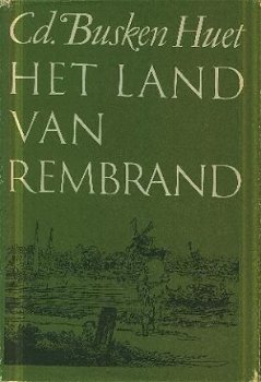 Busken Huet, Cd; Het land van Rembrand - 1