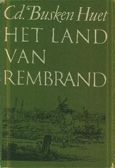 Busken Huet, Cd; Het land van Rembrand