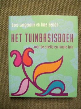 Het Tuinbasisboek voor de snelle en mooie tuin Langendijk - 1