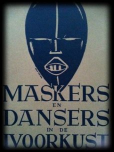 Maskers en dansers in de Ivoorkust, Frans M.Olbrechts,