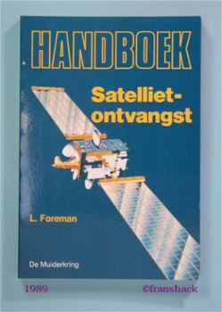 [1989] Handboek Satelliet-ontvangst, Foreman, De Muiderkring - 1