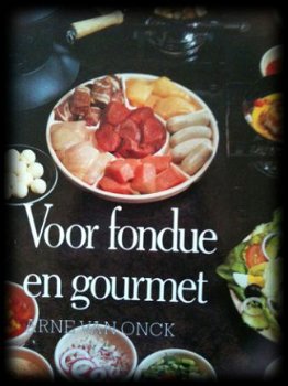 Voor fondue en gourmet, Arne Van Onck, - 1