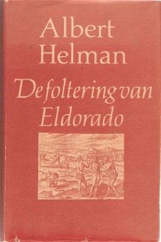 Albert Helman - De foltering van Eldorado - 1