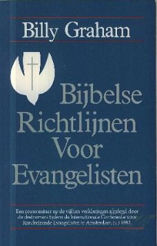 Graham, Billy; Bijbelse richtlijnen voor evangelisten