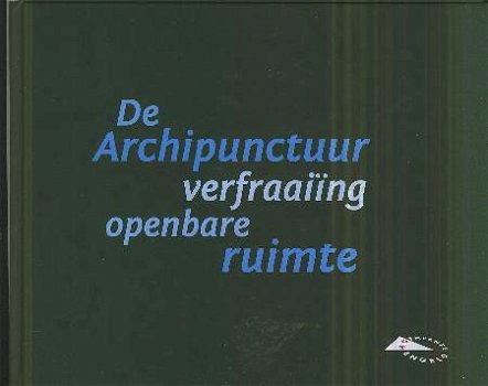 De Archipunctuur.Verfraaiing v d openbare ruimte (Hengelo) - 1