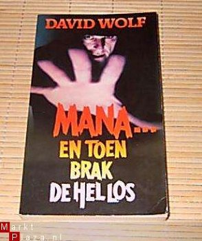 David Wolf – Mana…en toen brak de hel los - 1