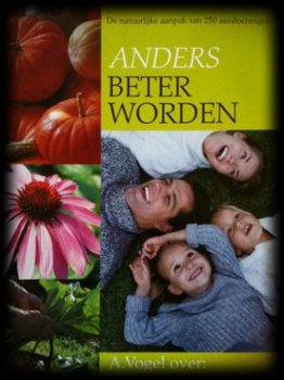 Anders beter worden, A.Vogel, - 1