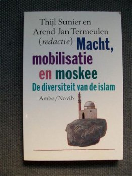 Macht,mobilisatie en moskee Thijl Sunier Arend Jan Termeulen - 1