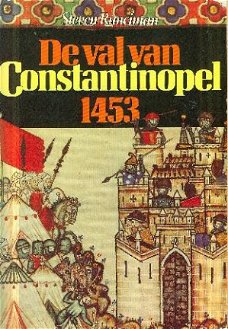 Runciman, Steven; De val van Constantinopel 1453