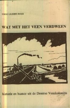 Dubbelboer, Sikko; Wat met het veen verdween - 1