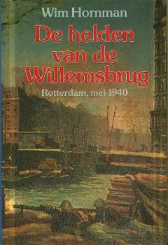 Hornman, Wim; De helden van de Willemsbrug - 1