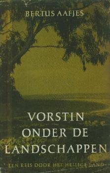 Aafjes, Bertus; Vorstin onder de landschappen - 1