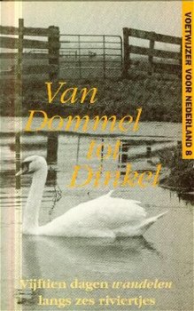 Van Dommel tot Dinkel. Vijftien dagen wandelen - 1