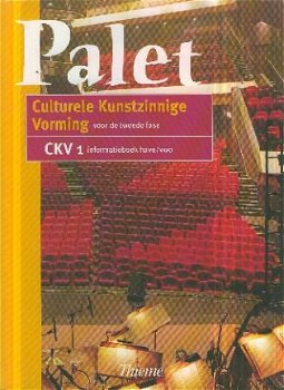 Palet. Culturele Kunstzinnige Vorming (voor de tweede fase) - 1