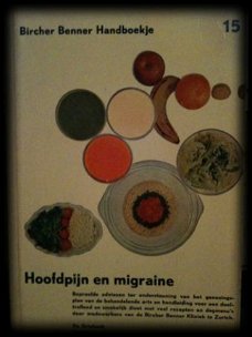 Hoofdpijn en migraine, Bircher Benner handboekje 15