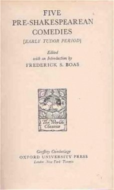 Five pre-Shakespearean comedies [Early Tudor period]