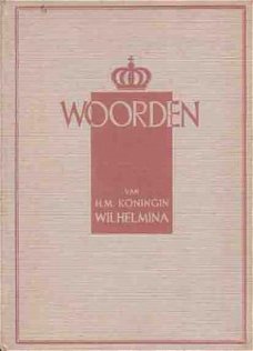 Woorden van H.M. Koningin Wilhelmina