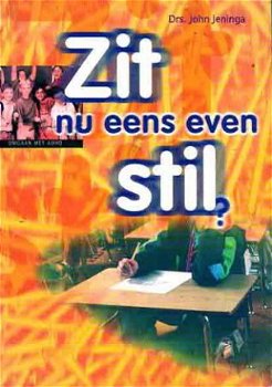 Zit nu eens even stil. Kinderen met ADHD - 1