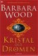 KRISTAL DER DROMEN - Barbara Wood (2) - 1 - Thumbnail