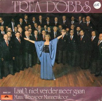 Trea Dobbs : Laat 't niet verder meer gaan (1981) - 1