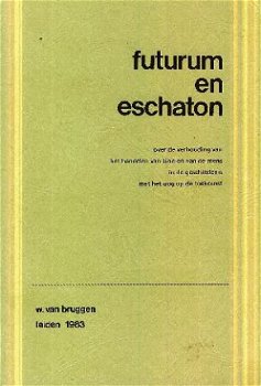 Bruggen, W. van; Futurum en Eschaton - 1