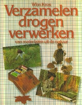 Kros, Wim; Verzamelen, drogen, verwerken - 1