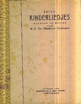 Ebbenhorst Tengbergen, ME van ; Zeven kinderliedjes - 1