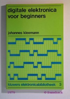 [1979] Digitale elektronica voor beginners, Leydens, Kluwer