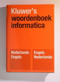 [1985] Woordenboek Informatica NL-E en E-NL, Kluwer - 1