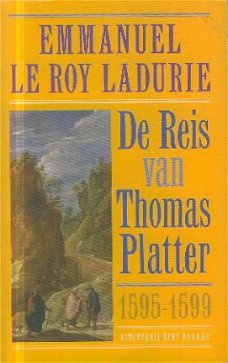 Le Ry Ladurie, Emmanuel; De reis van Thomas Platter