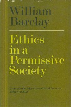 Barclay, William; Ethics in a Permissive Society