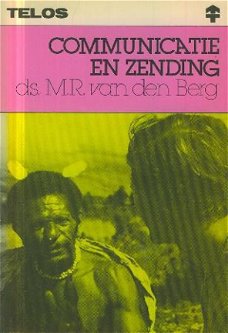 Berg, MR van den; Communicatie en zending
