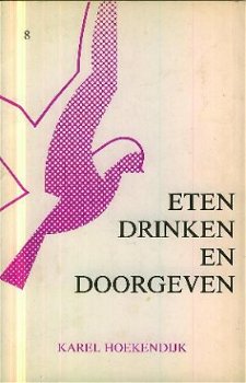 Hoekendijk, Karel; Eten drinken en doorgeven - 1