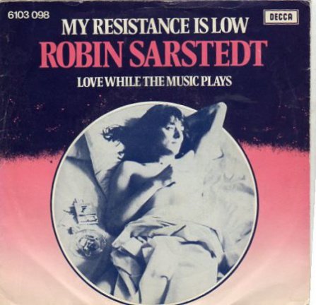 Robin Sarstedt : My resistance is low (1976) - nr. 1