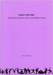 Iris van Oostrom - Family matters: adjustment to genetic can