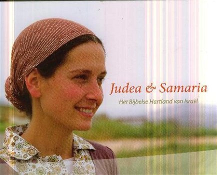 Oordt, Karel van ; Judea en Samaria, het bijbelse hartland - 1