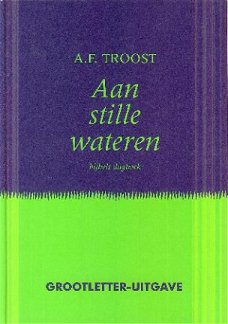 Troost, AF; Aan stille wateren, bijbels dagboek
