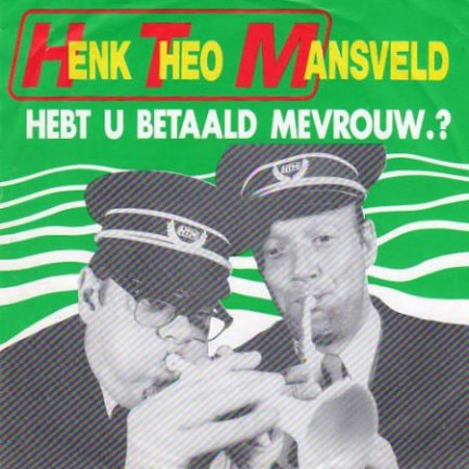 Henk en Theo Mansveld : Hebt u betaald mevrouw? (1987) - nr. 1